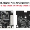 Board Module cụm đùn Hotend Adapter Plate cho máy in 3d Creality Ender-3 V3/ Ender-3 V3 Plus/ Ender-5 Max